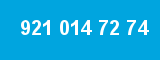 921 014 72 74